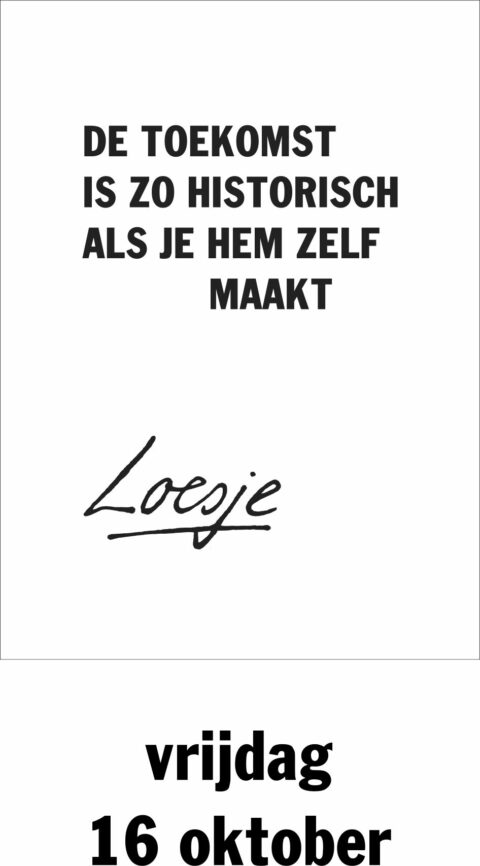 De toekomst is zo historisch als je hem zelf maakt