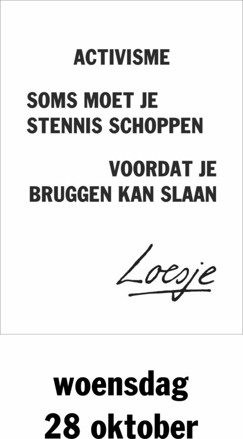 Activisme soms moet je stennis schoppen voordat je bruggen kan slaan