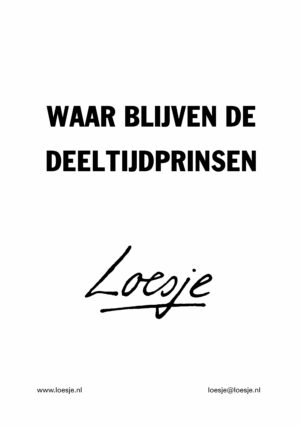 Waar blijven de deeltijdprinsen