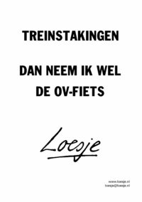 Treinstakingen / dan neem ik wel de ov-fiets