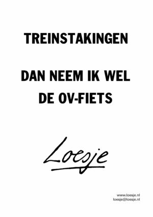 Treinstakingen / dan neem ik wel de ov-fiets