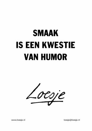 Smaak is een kwestie van humor