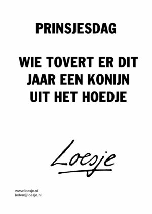 Prinsjesdag / wie tovert er dit jaar een konijn uit het hoedje