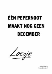Één pepernoot maakt nog geen december