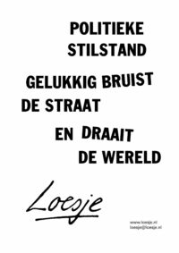250916 Politieke stilstand /gelukkig bruist de straat en draait de wereld
