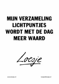 Mijn verzameling lichtpuntjes wordt met de dag meer waard