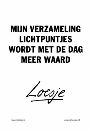 Mijn verzameling lichtpuntjes wordt met de dag meer waard