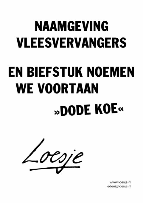 Naamgeving vleesvervangers / en biefstuk noemen we voortaan dode koe