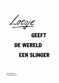 Loesje geeft de wereld een slinger