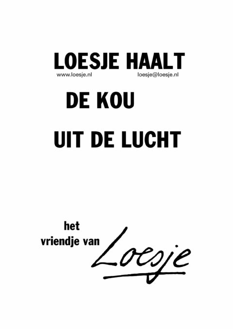 Loesje haalt de kou uit de lucht