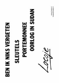 Ben ik niks vergeten / sleutels / portemonnee / oorlog in Sudan