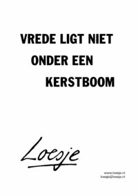 Vrede ligt niet onder een kerstboom
