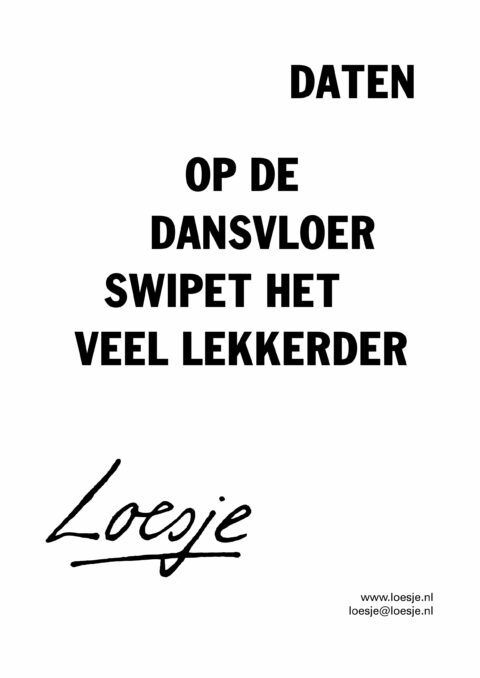 Daten / op de dansvloer swipet het veel lekkerder