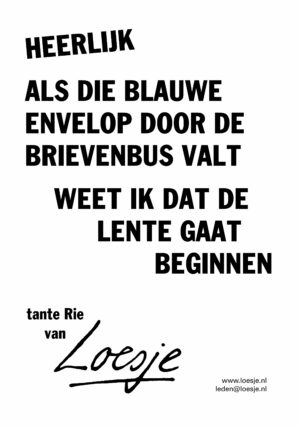 Heerlijk als die blauwe envelop door de brievenbus valt weet ik dat de lente gaat beginnen