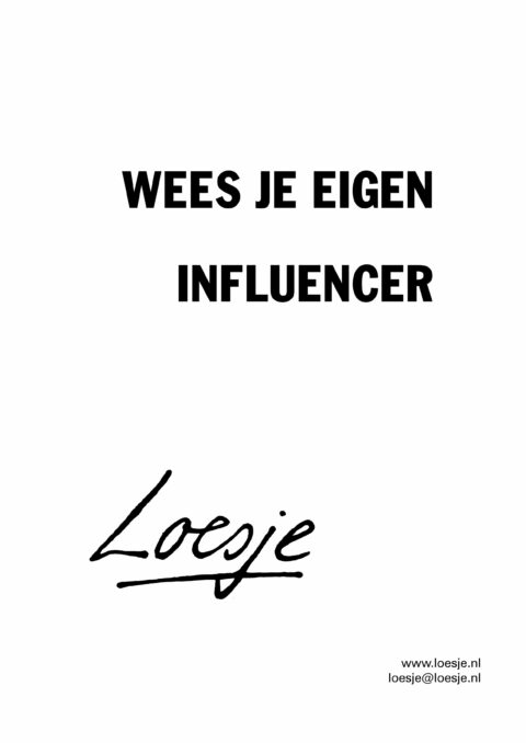 Wees je eigen influencer