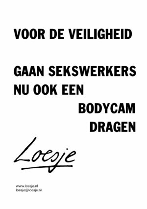 Voor de veiligheid gaan sekswerkers nu ook een bodycam dragen