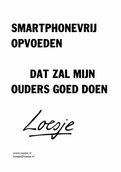 Smartphonevrij opvoeden dat zal mijn ouders goed doen