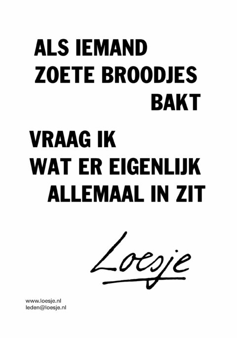 Als iemand zoete broodjes bakt vraag ik wat er eigenlijk allemaal in zit