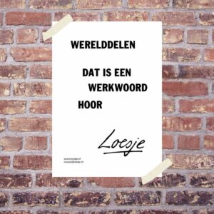 Werelddelen - dat is een werkwoord hoor