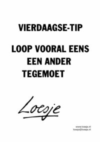 Vierdaagse-tip / loop vooral eens een ander tegemoet