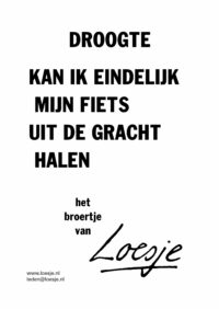 Droogte/ kan ik eindelijk mijn fiets uit de gracht halen - het broertje van