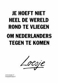 Je hoeft niet heel de wereld rond te vliegen om Nederlanders tegen te komen
