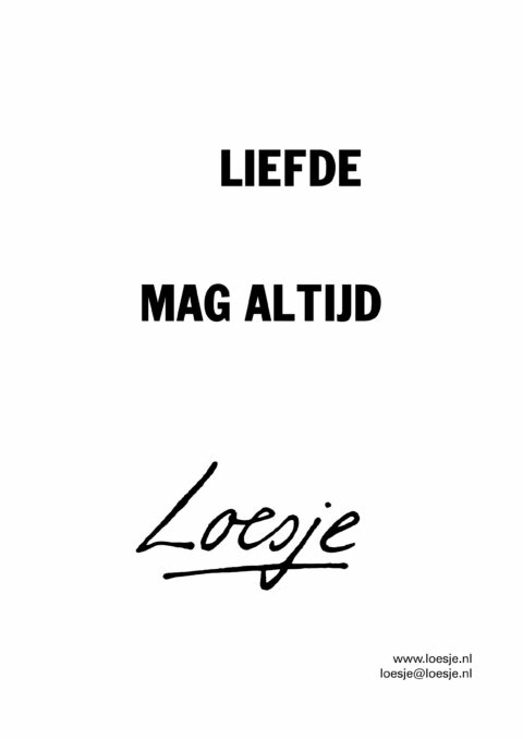 Liefde mag altijd