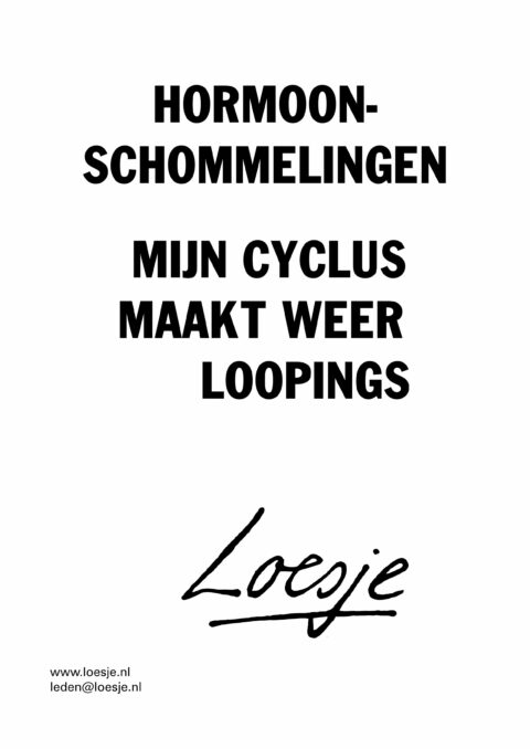 Hormoonschommelingen / mijn cyclus maakt weer loopings