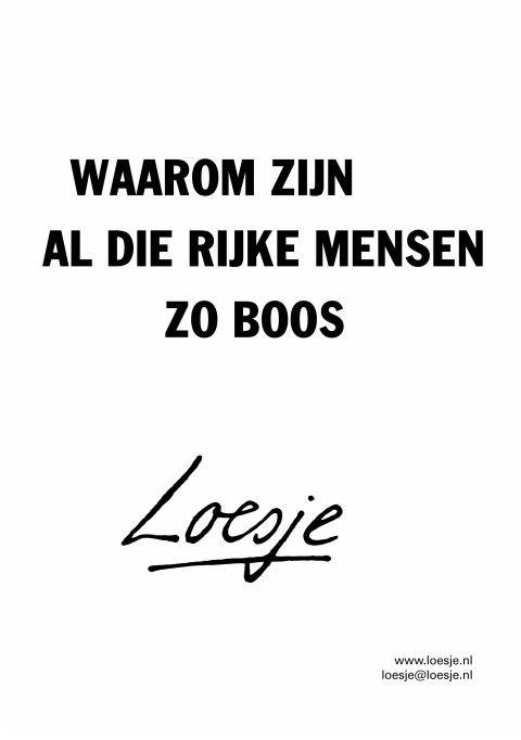 Waarom zijn al die rijke mensen zo boos