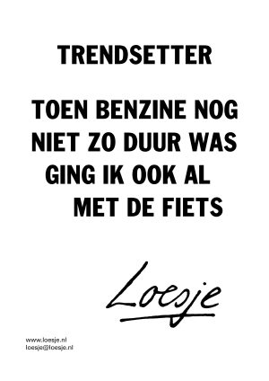 Trendsetter / toen benzine nog niet zo duur was ging ik ook al met de fiets